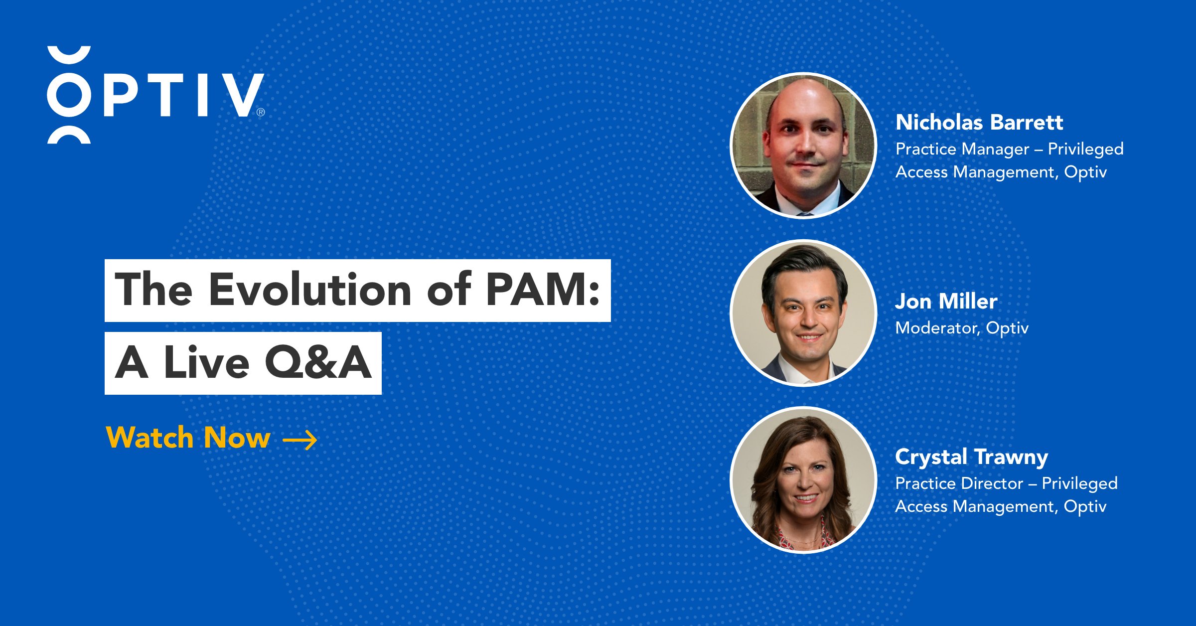 The Evolution Of Pam A Live Qanda Optiv