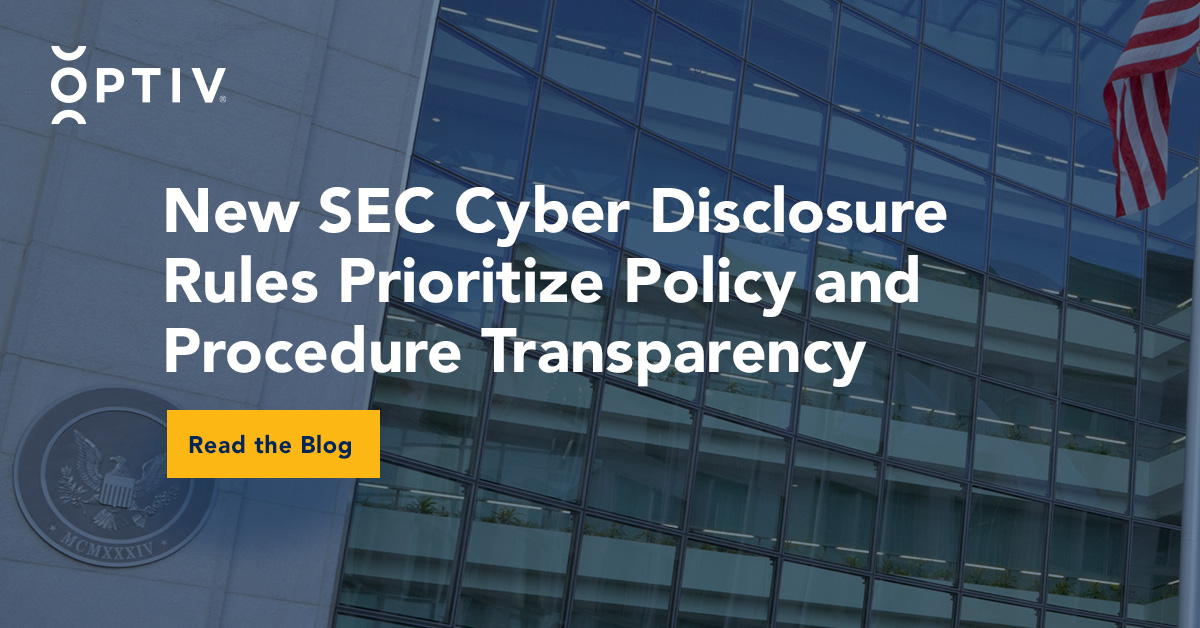 New SEC Cyber Disclosure Rules Prioritize Policy And Procedure ...